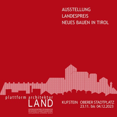 Plakatsujet "Neues Bauen in Tirol 2022" in Kufstein Plakatsujet "Neues Bauen in Tirol 2022" in Kufstein