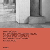 Buchcover „Hans Döllgast: Schöpferische Wiederherstellung“