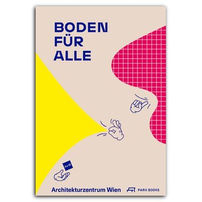 Publikation "Boden für Alle", erschienen bei Park Books